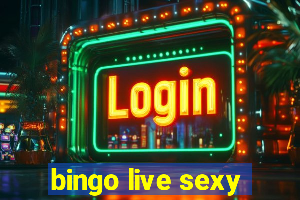 bingo live sexy